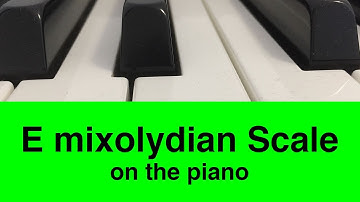 E Mixolydian Scale | Piano And Music Theory Tutorial✨
