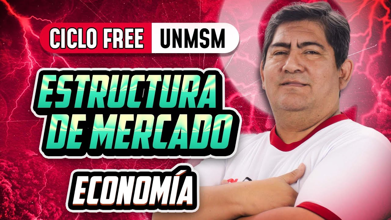 Estructura de mercado 💰 Economía [CICLO FREE]