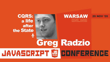 JS POLAND - Greg Radzio - CQRS: a life after the State