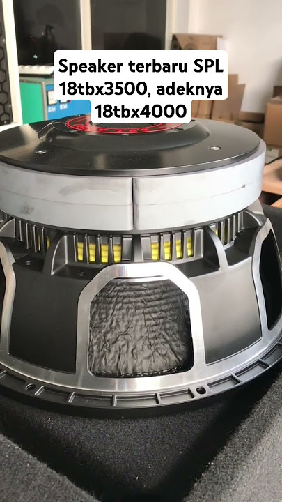 Speaker spl terbaru, seri 18tbx3500 #sound #splaudio #speakerbalap