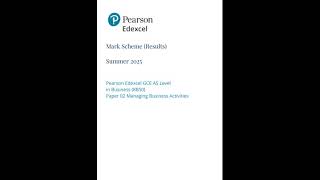 PEARSON EDEXCEL AS BUSINESS PAPER 2 MARK SCHEME 2025 (8BS0/02: Managing Business Activities)