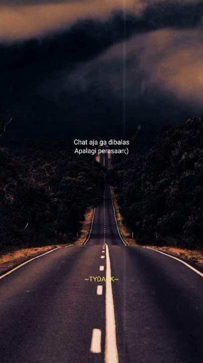 Story wa 30 detik sad || Chat ga di bales;)