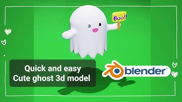 How to make quick and easy cute 3d ghost model | Blender tutorial