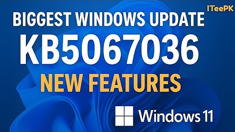 Windows 11 KB5067036 (Build 26200.7019) – New Features & Major Changes