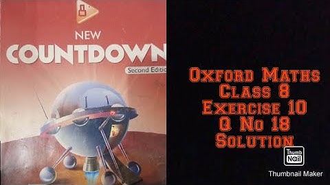 Oxford Maths Countdown || Class 8 || lecture 82 || Exercise 10 Question Number 18 Solution