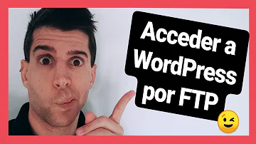 Como acessar WordPress com FTP?