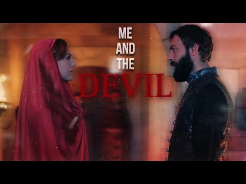 Hürrem Sultan & İbrahim Paşa | Me And The Devil