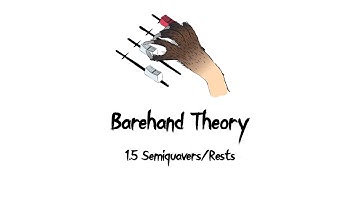 Learn Music Theory - Semiquavers / Rests (Barehand Theory 1.5 Beginners)