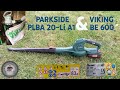 Parkside PLBA 20-Li A1 & Viking BE 600