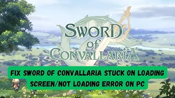 How To Fix Sword of Convallaria Not Loading/Stuck On Loading Screen Error On PC #swordofconvallaria
