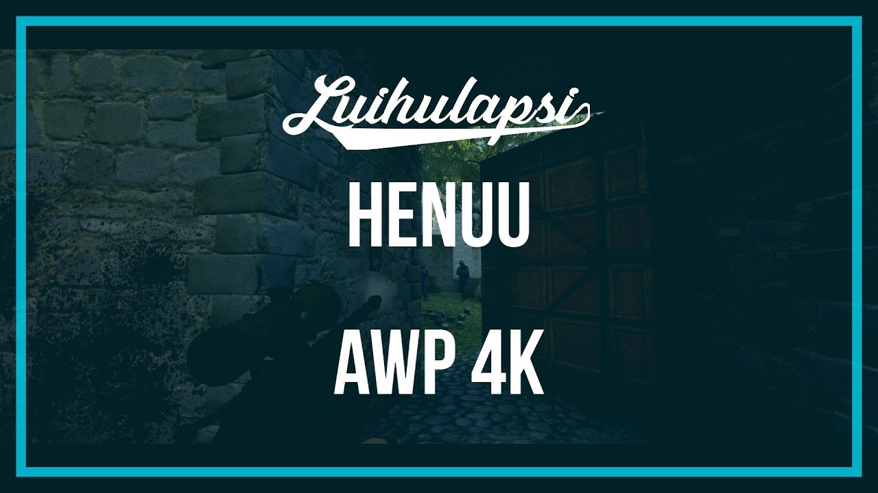 CS:GO - henuu AWP 4k