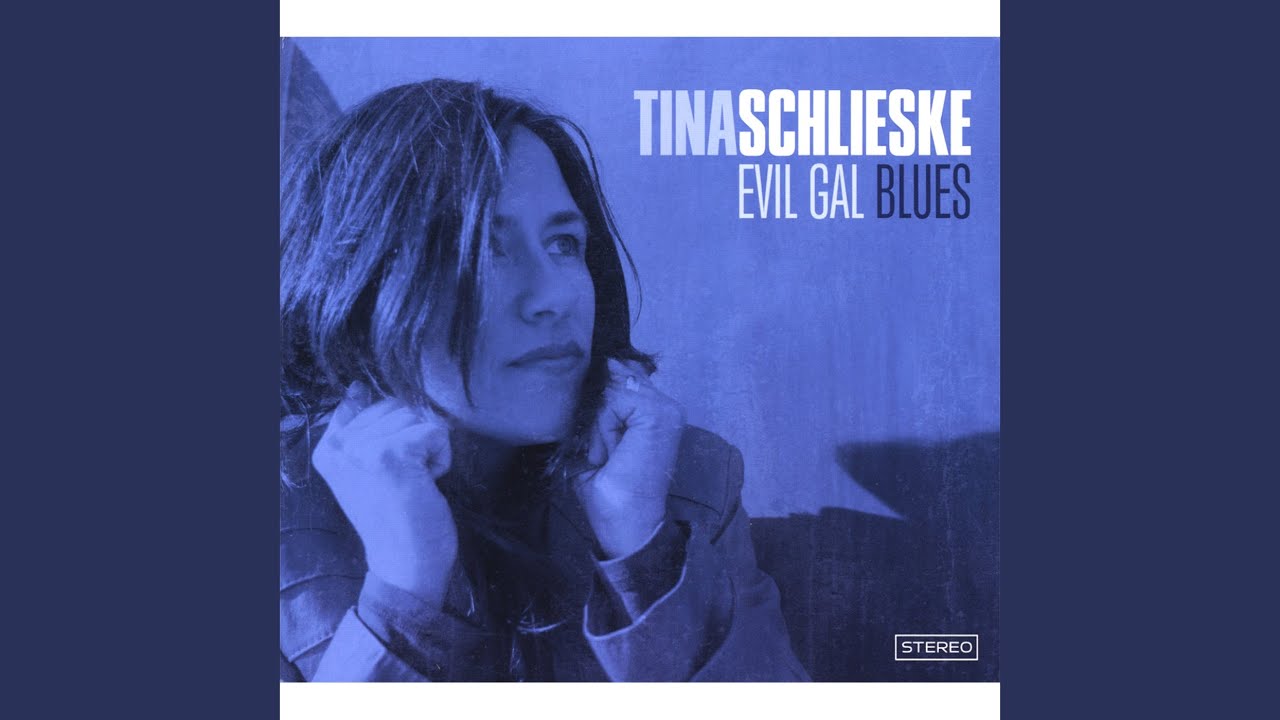Evil Gal Blues