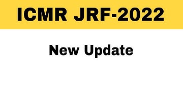 ICMR JRF 2022 | ICMR JRF | ICMR JRF 2022 new update | ICMR JRF Exam update | ICMR JRF Exam 2022