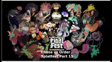 Splatoon 2 Final Fest Chaos vs Order Splatfest Part 15 The Bouncey Twins