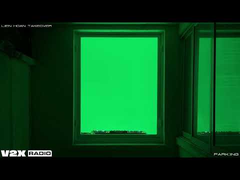 V2X Radio | LIÊN HOAN TAKEOVER PARK:ING (17/09/2024)