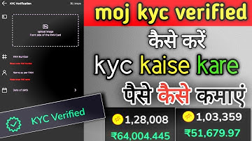 Moj me kyc kaise kare || kyc verified || moj series earning