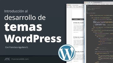 Introducción al desarrollo de temas WordPress [Clase 1]