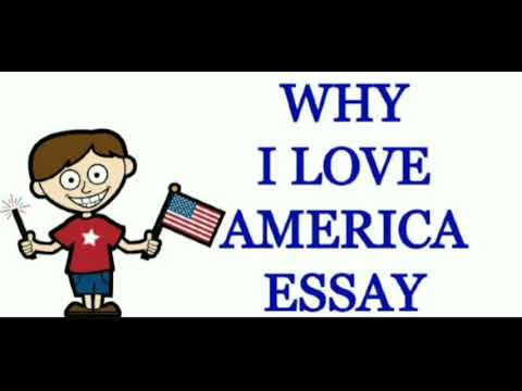 essay on why i love america