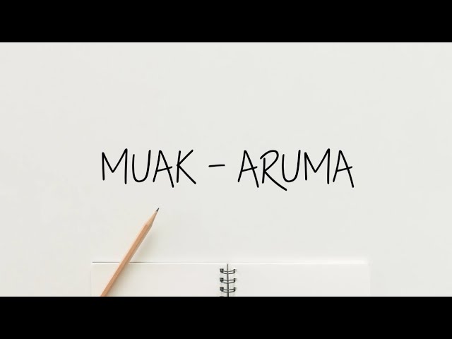 MUAK - ARUMA || Lirik || Cover By Michela Thea class=