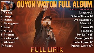 Guyon Waton Lirik (Full Album) Lagu Jawa Terbaru 2024 - Wirang, Gampil, Dumes, Pelanggaran, Sanes