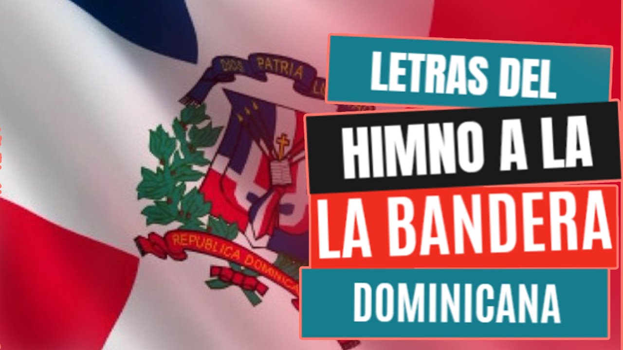 Himno A La Bandera Dominicana