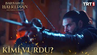 Barbaros Hayreddin Kimi Vurdu? - 11. Bölüm