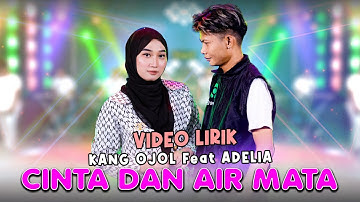 Cinta Dan Air Mata - Kang Ojol Feat Adelia -  Mbois Music - Official Lyric Video
