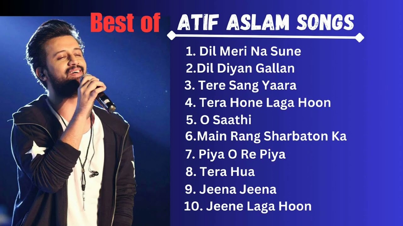 Best Of Atif Aslam  Atif Aslam Best Songs  Atif Aslam Songs  Atif Aslam Best Bollywood Songs
