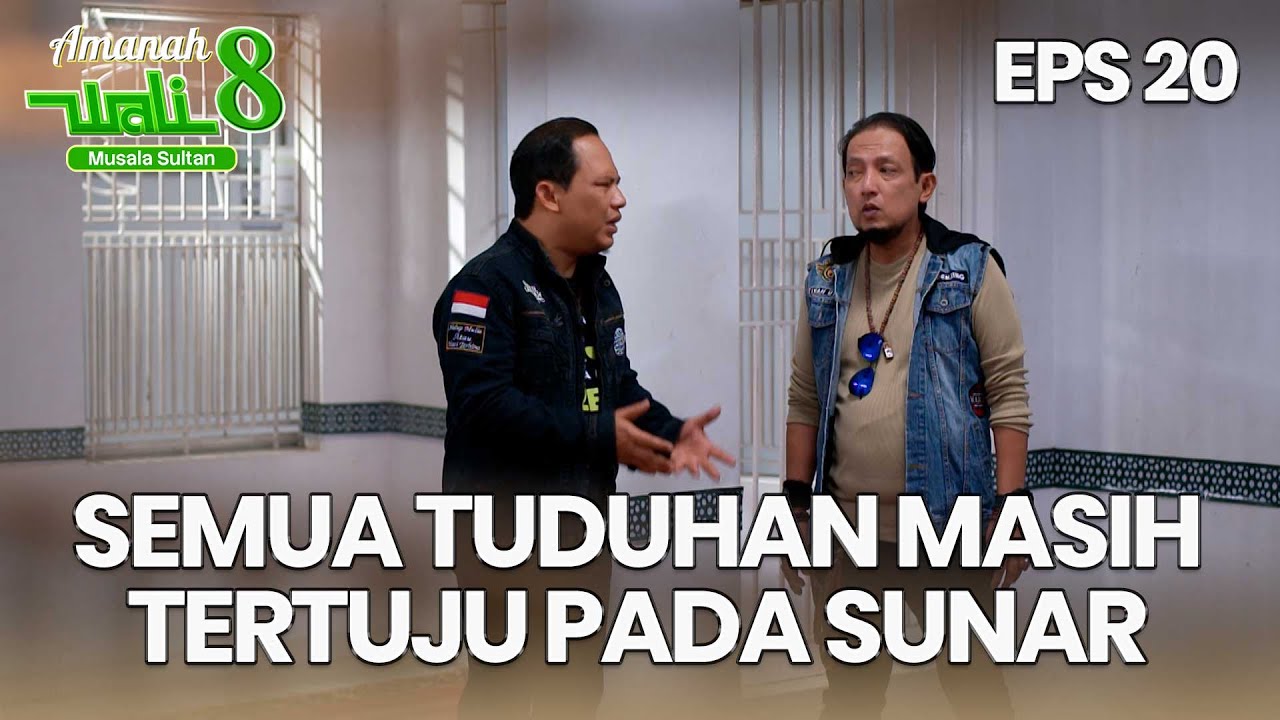 Semua Tuduhan Prasangka Tertuju Dengan Sunar - AMANAH WALI 8 | EPS 20 Part 1