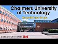 Ep 5  chalmers university of technology  gothenburg   full campus tour  gothenburg series
