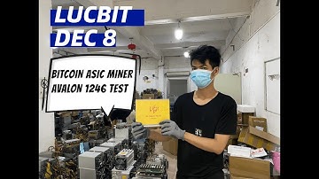 12.8 LUCBIT BITCOIN ASIC MINER AVALON 1246 TEST