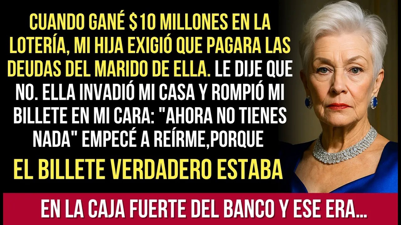 Mi Hija Rompió Mi Billete Premiado de 0M Porque No Le Di Dinero — Pero Ella No Sabía Que…