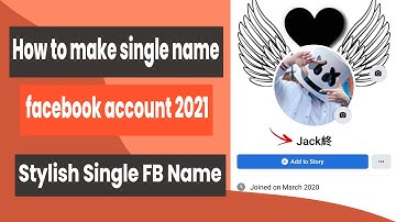 How To Make Single Name Facebook Account 2021 || Single Stylish Name On Facebook 2021