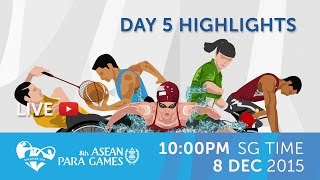 Day 5 highlights | 8th ASEAN Para Games 2015