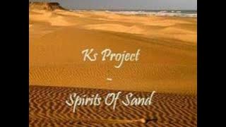 Ks Project - Spirits Of Sand