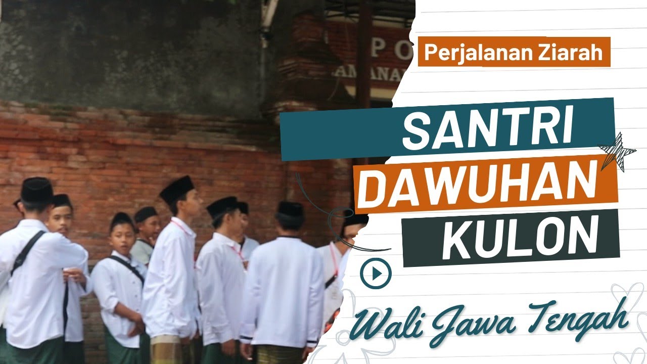 ZIARAH JAWA TENGAH SANTRI A.P.I DAWUHAN KULON #ziarah #santri