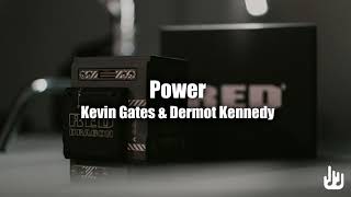 Kevin Gates \& Dermot Kennedy - Power [Audio]