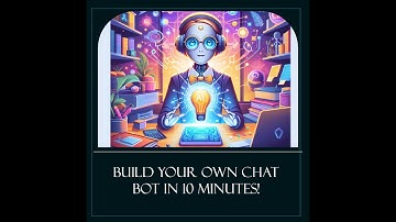 "Unleashing AI Magic: Building Your Own Chat Bot in 10 Minutes!"