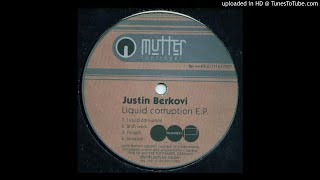 Justin Berkovi - Liquid Corruption [MTT005]