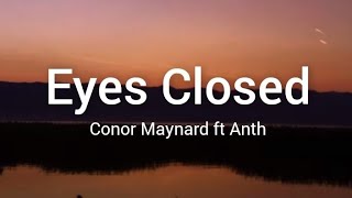 Conor Maynard - Eyes Closed (ft Anth) [Lyrics] | short cover