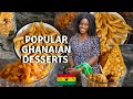 MUST TRY GHANAIAN DESSERTS | EASY TO MAKE GHANA FOOD | AFRICAN FOOD RECIPES | LIFE IN GHANA