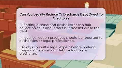 Can You Legally Reduce Or Discharge Debt Owed To Creditors? - Avoiding Common Legal Mistakes