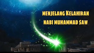 Download lagu Peristiwa Besar Menjelang Kelahiran Nabi Muhammad SAW