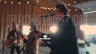 Brand New Original By Flatirons Church 'From Now On'