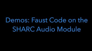 A3E Workshop Demos -  Faust on SHARC Audio Module