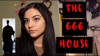 The 666 House: Haunted Paranormal Storytime