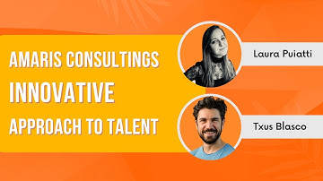 Amaris Consultings innovative approach to talent ~ Laura Puiatti & Txus Blasco at #TJF21 Spain