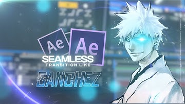 How to make Seamless Transition like @sanchezae   In After Effects.