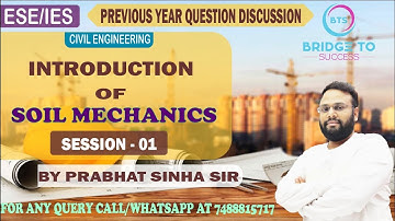 ESE PREVIOUS YEAR QUESTION | SESSION 1 | INTRODUCTION OF SOIL MECHANICS | BY PRABHAT SINHA SIR