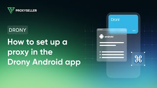 How to set up a proxy in the Drony app screenshot 4